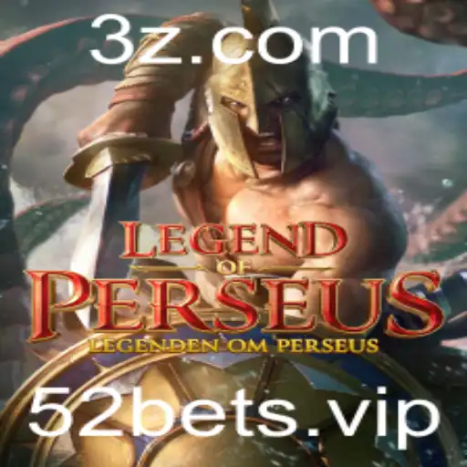 LegendofPerseus: A Nova Sensação nas Apostas com o 52 Bet