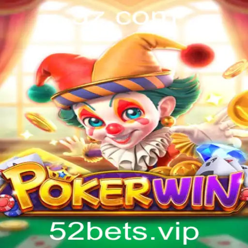 POKERWIN: Descubra as Regras e Estratégias do Jogo Associado ao 52 Bet