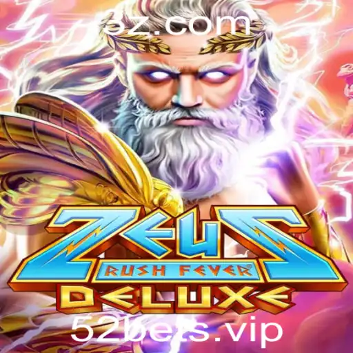 Explorando o ZeusRushFeverDeluxe: A Nova Sensação Entre Jogadores
